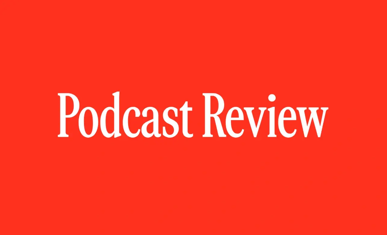 Podcast Review